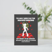 I'm only here for the square dancing Dance mode on ポストカード (スタンド正面)