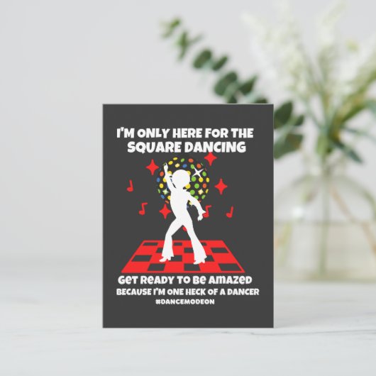 I'm only here for the square dancing Dance mode on ポストカード (スタンド正面)