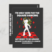 I'm only here for the square dancing Dance mode on ポストカード (正面/裏面)