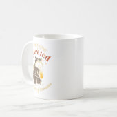 I'm Only Staying Hydrated To Outlive My Enemies Fu コーヒーマグカップ (正面左)