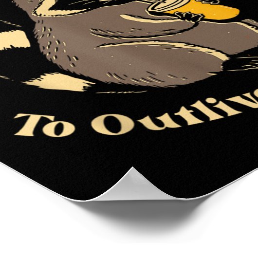 I'm Only Staying Hydrated To Outlive My Enemies Fu ポスター (角)