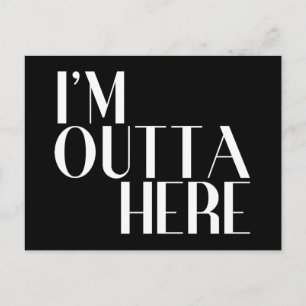 I'm Outta Here Farewellおもしろいさん ポストカード