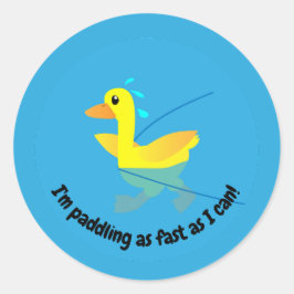 I'm paddling as fast as I can Motivational Ducks ラウンドシール