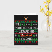 I'm Participating Leave Me Alone Ugly Christmas Sw カード (黄色い花)