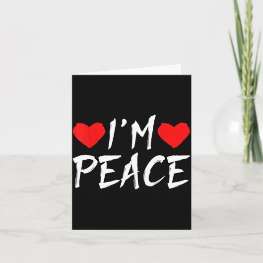 I'm Peace Funny Couples Tee Valentine's Day Couple カード (正面)