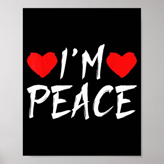 I'm Peace Funny Couples Tee Valentine's Day Couple ポスター (正面)