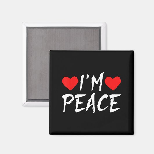 I'm Peace Funny Couples Tee Valentine's Day Couple マグネット (正面/裏面)