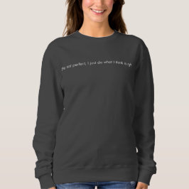 I'm Perfect Women's Basic Sweatshirt スウェットシャツ