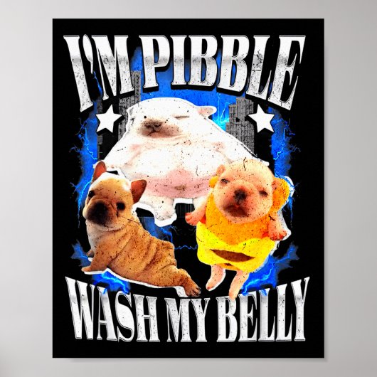 Im Pibble Wash My Belly Frenchie Bulldog  ポスター (正面)