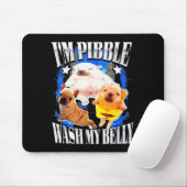 Im Pibble Wash My Belly Frenchie Bulldog  マウスパッド (マウス)