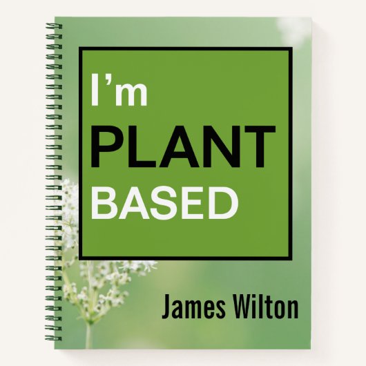 I'm Plantベースのビーガンまたはベジタリアンメッセージ ノートブック (正面)
