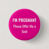 I'm Pregnant, please offer me a seat 缶バッジ (正面)