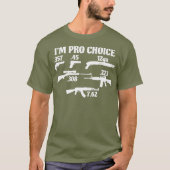 Im Pro Choice pick your caliber Pro Gun 2A gift Tシャツ (正面)
