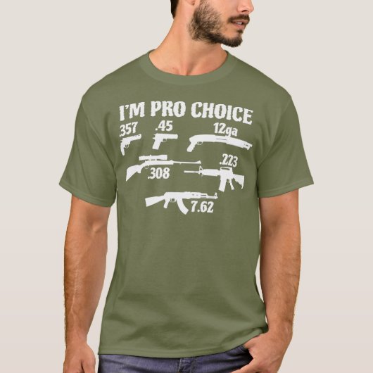 Im Pro Choice pick your caliber Pro Gun 2A gift Tシャツ (正面)