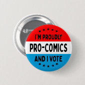 "I'm Pro-Comics, and I Vote" Button 缶バッジ (正面&裏面)