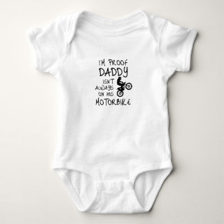 I'm Proof Daddy Is Always on his Motorbike ベビーボディスーツ