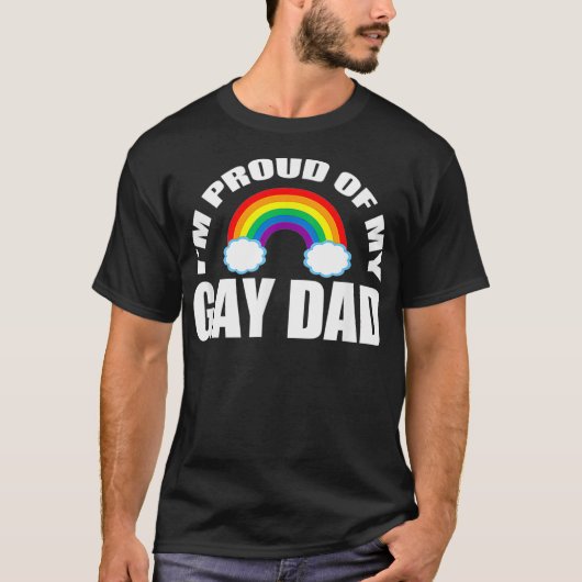 Im Proud of My Gay Dad LGBT Son Daughter  Tシャツ (正面)
