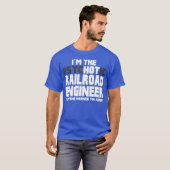 Im Psychotic Hot Railroad Engineer Funny Gift Tシャツ (正面フル)