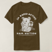Im RadioActive Ham Radio Ham Nation Tシャツ (デザイン正面)