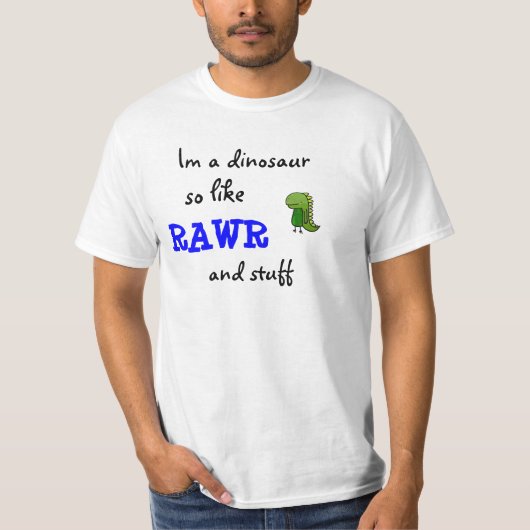 Im RAWRおよび物のような恐竜従って Tシャツ (正面)