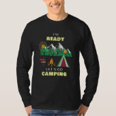 I'm Ready and Let's Go Camping Outdoor Tシャツ (正面)