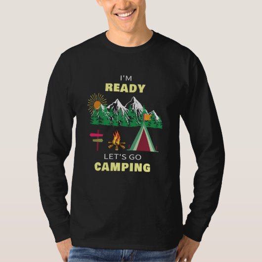I'm Ready and Let's Go Camping Outdoor Tシャツ (正面)