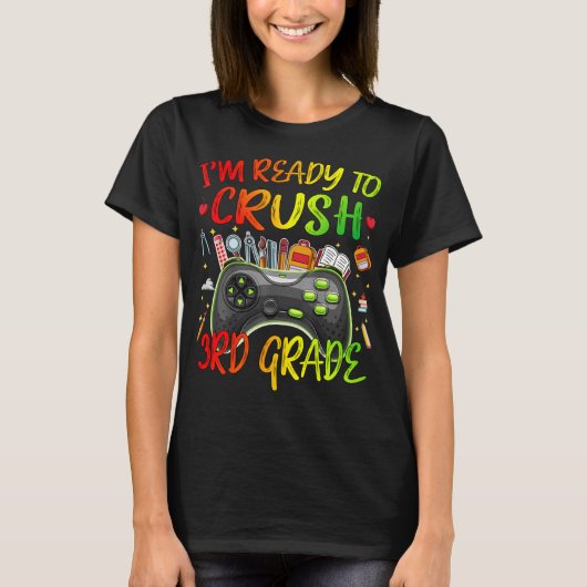 IM READY TO CRASH 3グレードのゲーマー新学期 Tシャツ (正面)