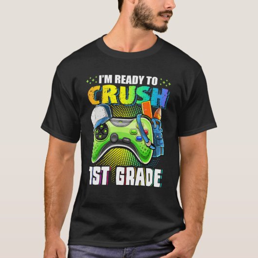I'm Ready To Crush 1st Grade Back To School Video  Tシャツ (正面)