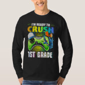 I'm Ready To Crush 1st Grade Back To School Video  Tシャツ (正面)