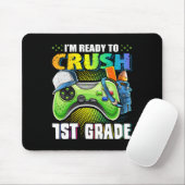 I'm Ready To Crush 1st Grade Ck To School Video Ga マウスパッド (マウス)