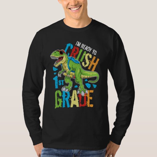 I'm Ready To Crush 1st Grade Dinosaur Rex Back To Tシャツ (正面)