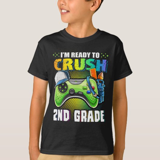 I'm Ready To Crush 2nd Grade Ck To School Video Ga Tシャツ (正面)