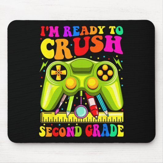 Im Ready To Crush 2nd Grade Ck To School Video Gam マウスパッド (正面)
