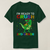 I'm Ready To Crush 2nd Grade T Rex Dinosaur Second Tシャツ (デザイン正面)