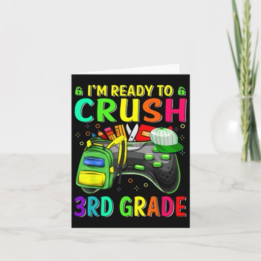 I'm Ready To Crush 3rd Grade Ck To School Video Ga カード (正面)