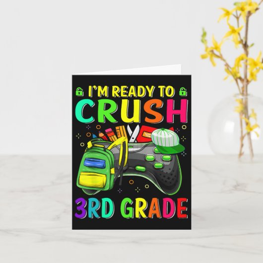 I'm Ready To Crush 3rd Grade Ck To School Video Ga カード (黄色い花)