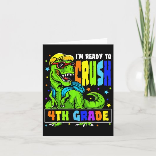 I'm Ready To Crush 4th Grade Dinosaur 1st Day Of S カード (正面)
