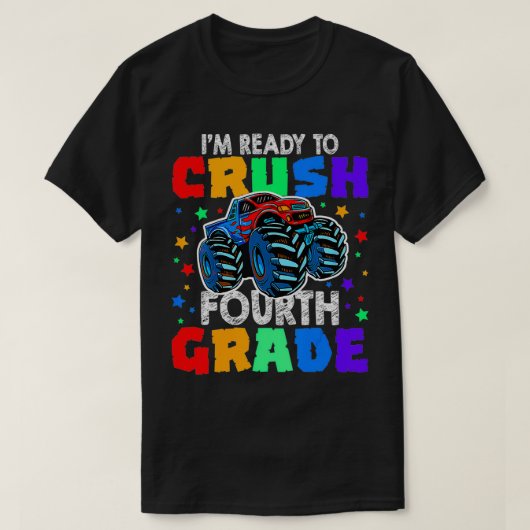 I'm Ready to Crush 4th Grade Monster Truck birthda Tシャツ (デザイン正面)