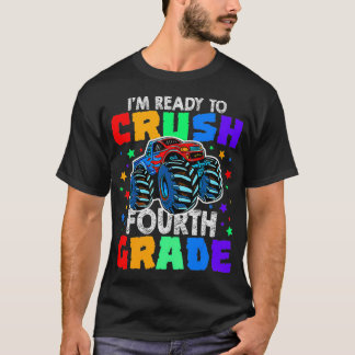 I'm Ready to Crush 4th Grade Monster Truck birthda Tシャツ