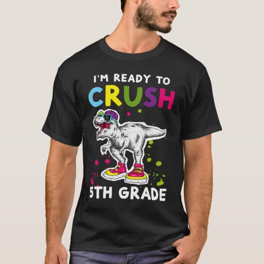 I'm Ready To Crush 5th grade Back To School T Rex  Tシャツ (正面)