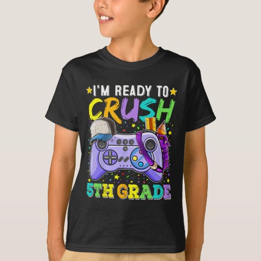 I'm Ready To Crush 5th Grade Ck To School Video Ga Tシャツ (正面)