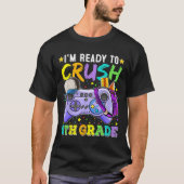 I'm Ready To Crush 5th Grade Ck To School Video Ga Tシャツ (正面)