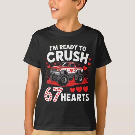 I'm Ready To Crush 67 Hearts Truck 7 6 Valentines Tシャツ (正面)