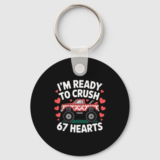 I'm Ready To Crush 67 Hearts Truck Valentines Day  キーホルダー (正面)