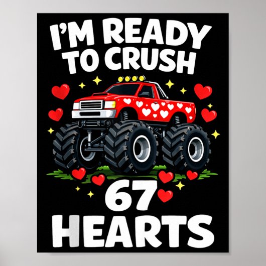 I'm Ready To Crush 67 Hearts Truck Valentines Day  ポスター (正面)