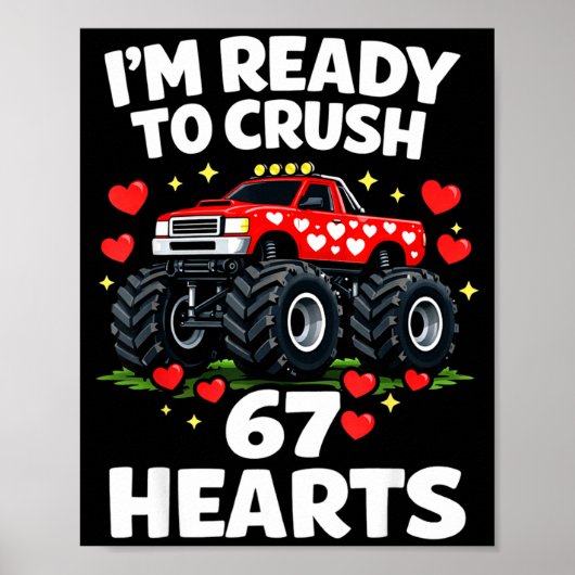 I'm Ready To Crush 67 Hearts Truck Valentines Day  ポスター (正面)