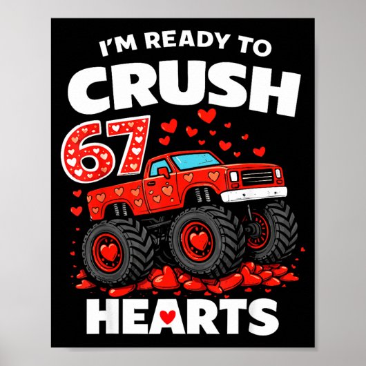 I'm Ready To Crush 67 Hearts Truck Valentines Day  ポスター (正面)