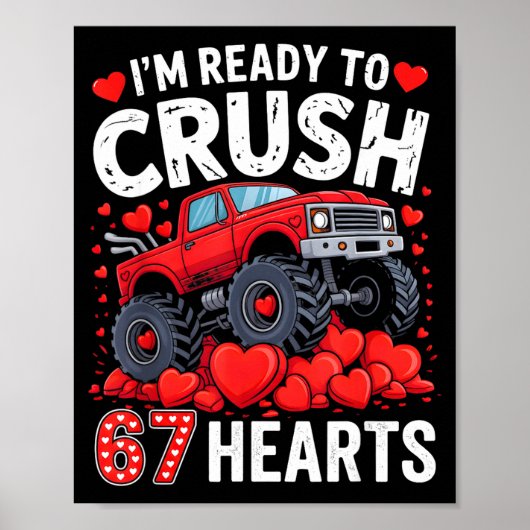 I'm Ready To Crush 67 Hearts Truck Valentines Day  ポスター (正面)