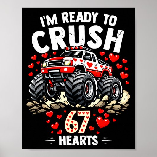 I'm Ready To Crush 67 Hearts Truck Valentines Day  ポスター (正面)