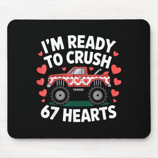 I'm Ready To Crush 67 Hearts Truck Valentines Day  マウスパッド (正面)
